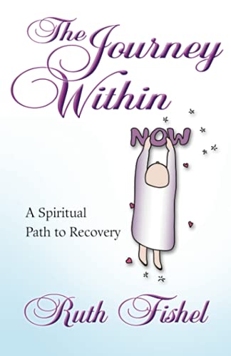 Stock image for The Journey Within: A Spiritual Path to Recovery for sale by Wonder Book