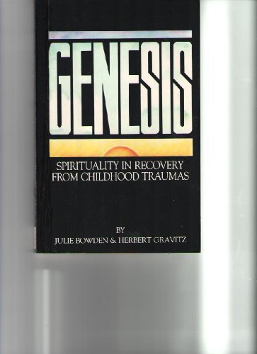9780932194565: Genesis: Spirituality in Recovery from Childhood Traumas
