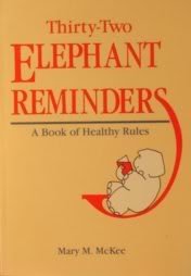 9780932194596: 32 Elephant Reminders: A Book of Healthy Rules