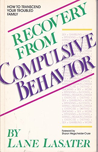 Imagen de archivo de Recovery from Compulsive Behavior: How to Transcend Your Troubled Family a la venta por HPB-Emerald