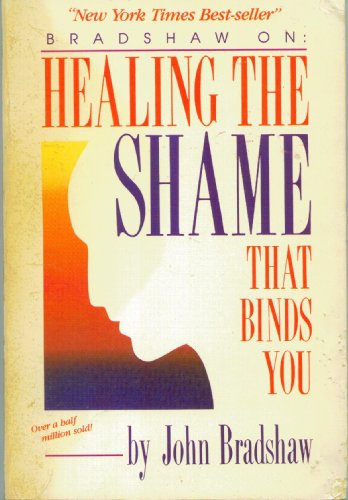 Imagen de archivo de Healing the Shame That Binds Y a la venta por SecondSale