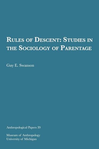 Stock image for Rules of Descent: Studies in the Sociology of Parentage (Anthropological Papers Series) for sale by The Book Bin