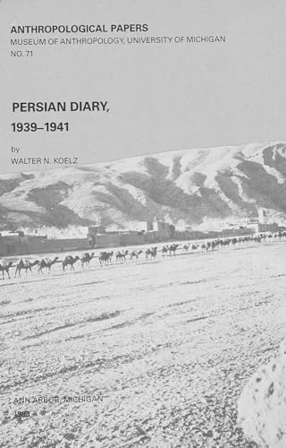 Beispielbild fr Persian Diary, 1939-1941 (Anthropological Papers Series) zum Verkauf von Books From California