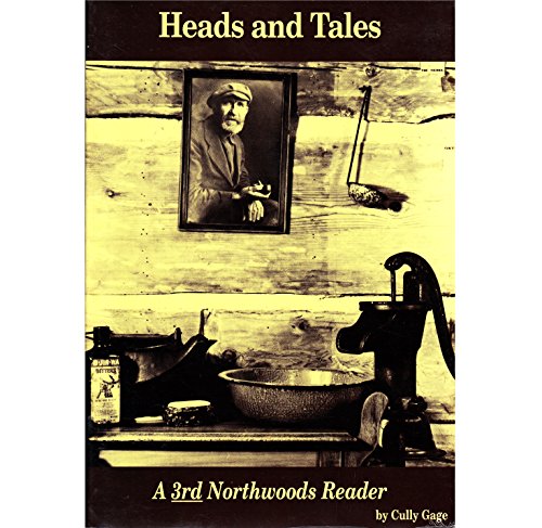 Stock image for Heads and Tales: A Third Northwoods Reader for sale by Blue Vase Books