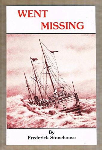 Stock image for Went Missing: Unsolved Great Lakes Shipwreck Mysteries for sale by Books of the Smoky Mountains