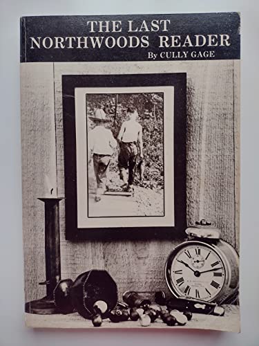 Stock image for Last Northwoods Reader for sale by Blue Vase Books