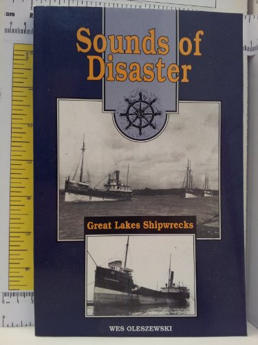 Stock image for Sounds of Disaster: Great Lakes Shipwrecks for sale by SecondSale