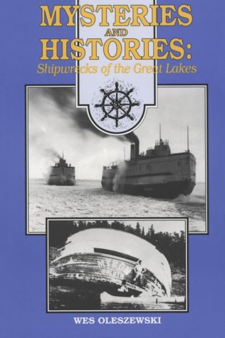 Stock image for Mysteries and Histories: Shipwrecks of the Great Lakes for sale by Books of the Smoky Mountains