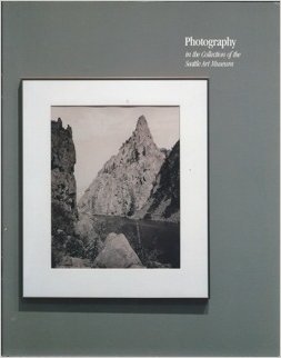 Imagen de archivo de Photography in the Collection of the Seattle Art Museum a la venta por Dunaway Books
