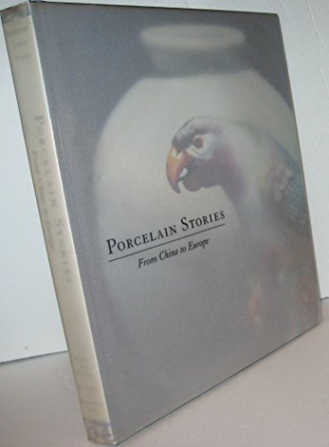 

Porcelain Stories: From China to Europe