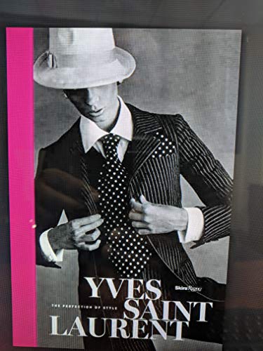 Beispielbild fr Yves Saint Laurent: The Perfection of Style zum Verkauf von ThriftBooks-Atlanta