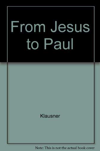 9780932232038: From Jesus to Paul