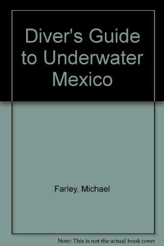 9780932248060: Diver's Guide to Underwater Mexico