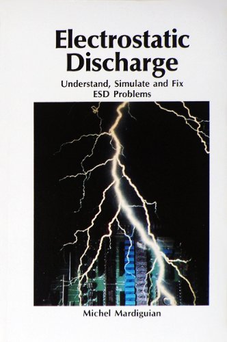 Beispielbild fr Electrostatic Discharge. Understand, Simulate and Fix Esd Problems. zum Verkauf von Antiquariat J. Hnteler
