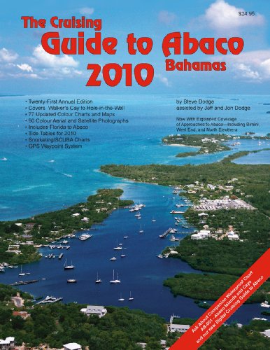 Beispielbild fr The Cruising Guide to Abaco, Bahamas: 2010 zum Verkauf von ThriftBooks-Dallas