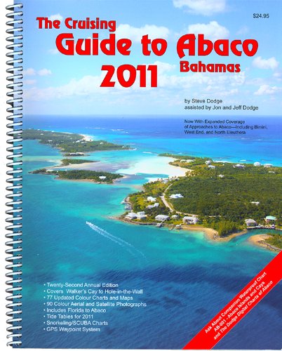 Stock image for The Cruising Guide to Abaco, Bahamas: 2011 for sale by Once Upon A Time Books