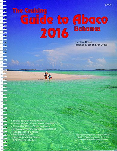 Beispielbild fr The Cruising Guide to Abaco, Bahamas: 2016 zum Verkauf von HPB-Red
