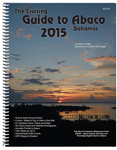 Beispielbild fr The Cruising Guide To Abaco, Bahamas: 2015 zum Verkauf von Books Unplugged