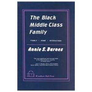 Stock image for The Black Middle Class Family for sale by Bookmarc's