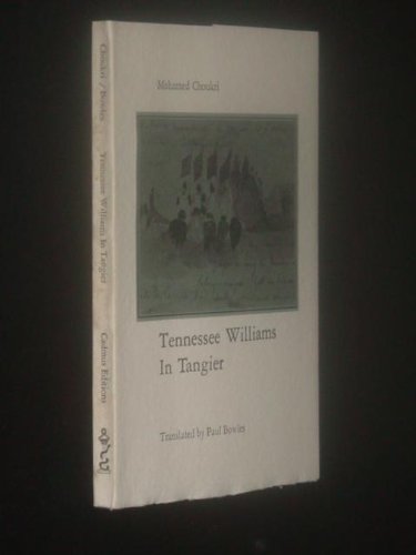 9780932274014: Title: Tennessee Williams in Tangier