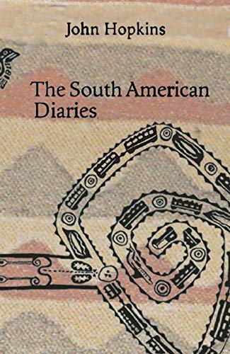 The South American Diaries (9780932274687) by Hopkins, John