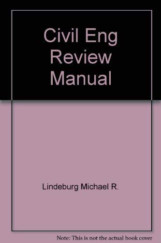 Beispielbild fr Civil Engineering Review Manual zum Verkauf von Better World Books