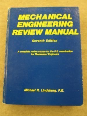 Stock image for Mechanical engineering review manual: A complete review course for the P.E. examination for mechanical engineers (Engineering review manual series) for sale by Jenson Books Inc