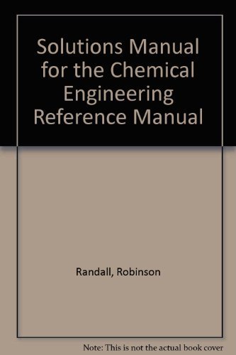Beispielbild fr Solutions Manual for the Chemical Engineering Reference Manual zum Verkauf von BooksRun