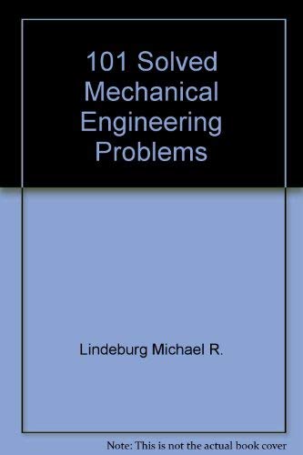 Beispielbild fr 101 Solved Mechanical Engineering Problems zum Verkauf von The Maryland Book Bank