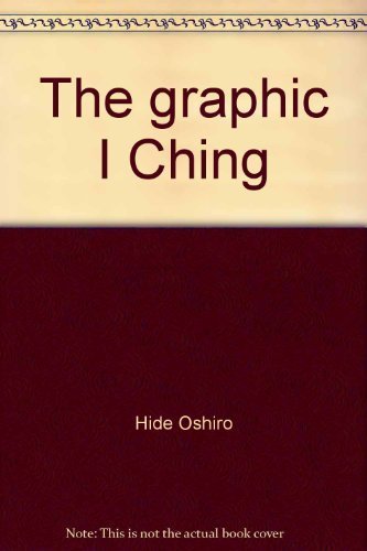 Stock image for The Graphic I Ching for sale by Schindler-Graf Booksellers
