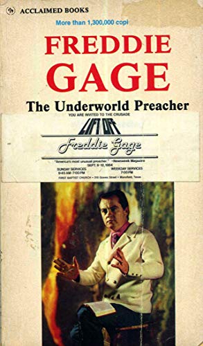 Stock image for Freddie Gage: The Underworld Preacher for sale by ThriftBooks-Atlanta