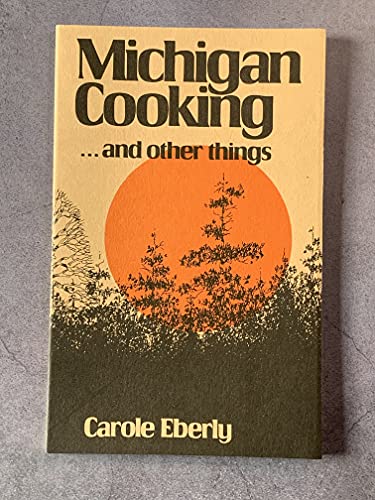 Imagen de archivo de Michigan Cooking. and Other Things a la venta por Jenson Books Inc