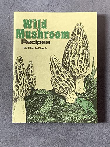 Stock image for Wild Mushroom Recipes for sale by HPB Inc.