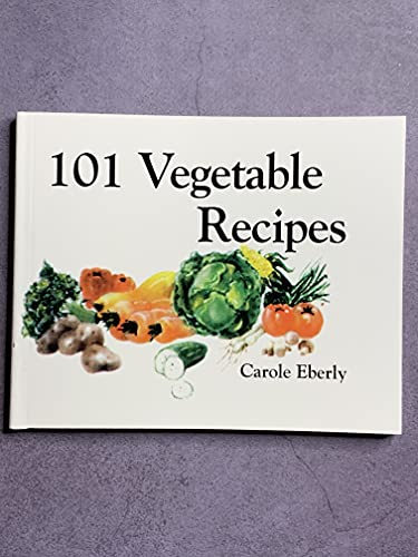 Stock image for One Hundred One Vegetable Recipes for sale by ThriftBooks-Atlanta