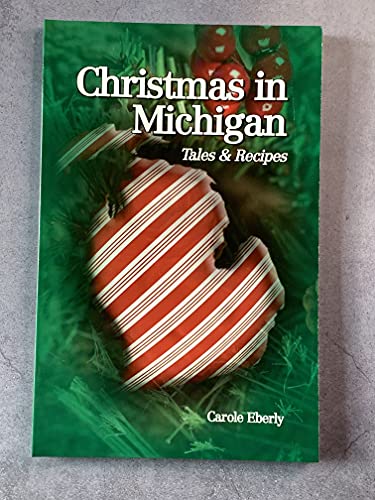 Stock image for Christmas in Michigan: Tales and Recipes for sale by Books Unplugged