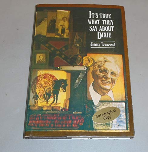Imagen de archivo de It's True What They Say About Dixie a la venta por Long Island Book Company