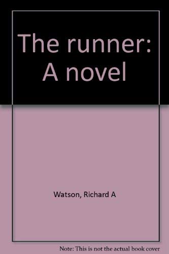 Beispielbild fr The Runner a novel zum Verkauf von Harry Alter