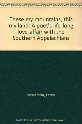Stock image for These My Mountains, This My Land for sale by BOOKFINDER, inc