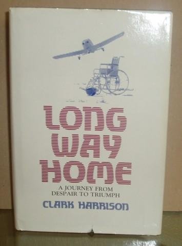 Long Way Home: A Journey From Despair to Triumph