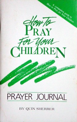 How to Pray for Your Children Prayer Journal (9780932305527) by [???]