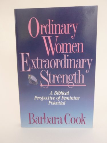 Beispielbild fr Ordinary Women - Extraordinary Strength zum Verkauf von Wonder Book