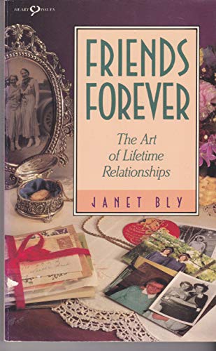 Beispielbild fr Friends Forever: The Art of Lifetime Relationships (Heart Issues) zum Verkauf von Wonder Book