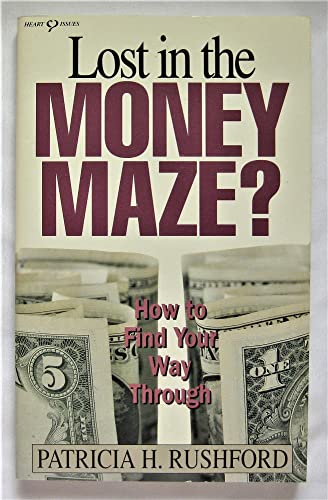 Beispielbild fr Lost in the Money Maze? : How to Find Your Way Through zum Verkauf von Better World Books