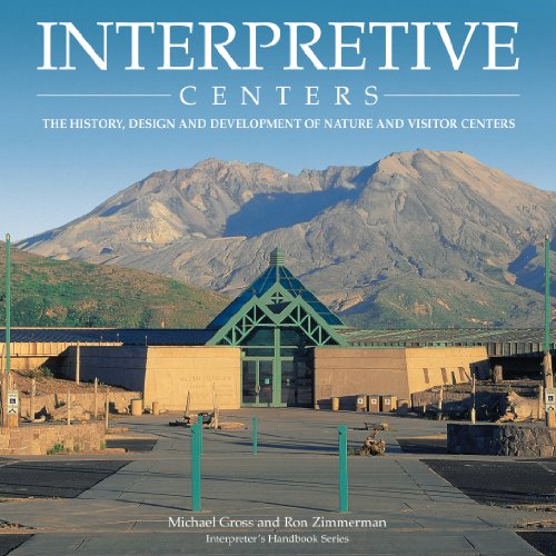 9780932310439: Interpretive Centers: The History, Design and Development of Nature and Visitor Centers (Interpreter's Handbook Series)