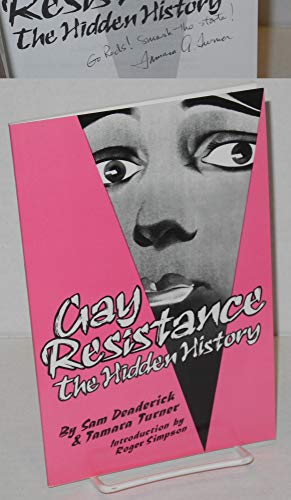Gay Resistance: The Hidden History (9780932323033) by Deaderick, Sam; Turner, Tamara