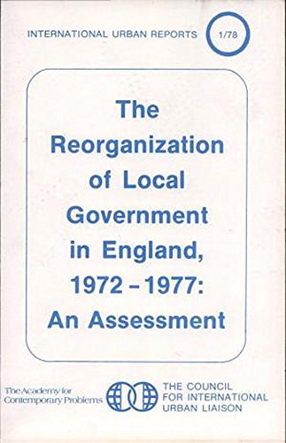 9780932328007: Reorganization of Local Government in England 1972-1977: An Assessment