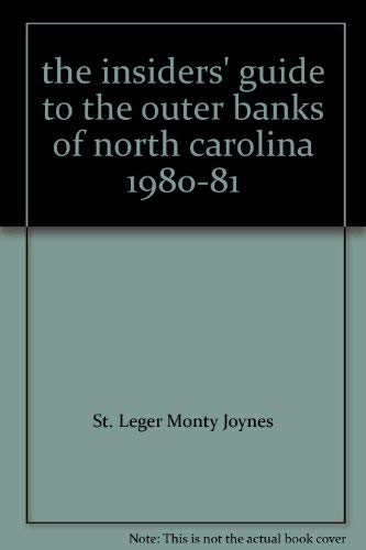 Beispielbild fr The Insiders' Guide to the Outer Banks of North Carolina 1980-81 zum Verkauf von Burm Booksellers