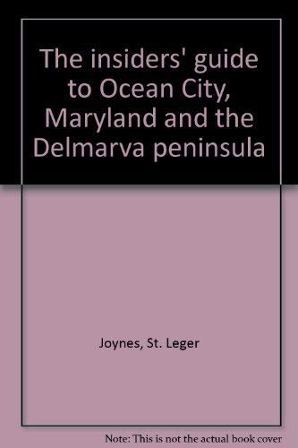 Stock image for The insiders' guide to Ocean City, Maryland and the Delmarva peninsula for sale by Wonder Book