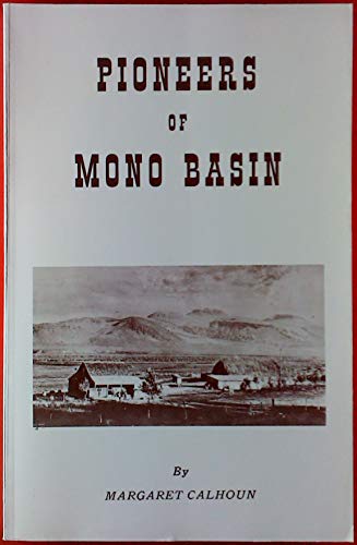 Pioneers of Mono Basin