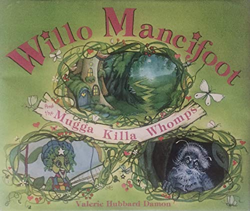 Stock image for Willo Mancifoot and the Mugga Killa Whomps for sale by Gerry Mosher